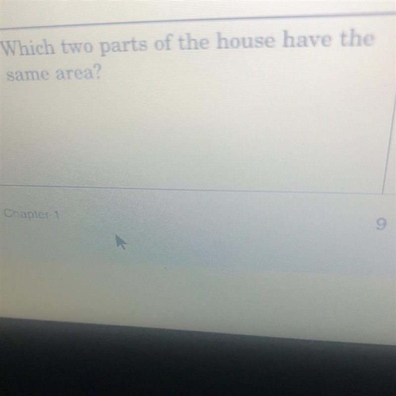 5. Which two parts of the house have the same area?-example-1