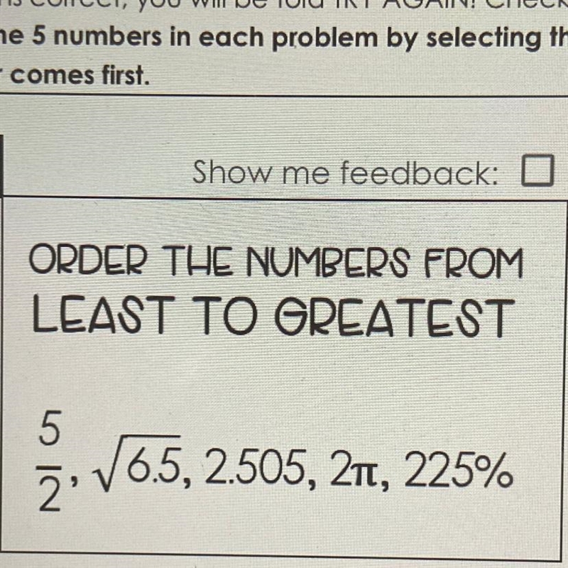 ORDER THE NUMBERS FROM LEAST TO GREATEST 5 2 16.5, 2.505, 21, 225%-example-1