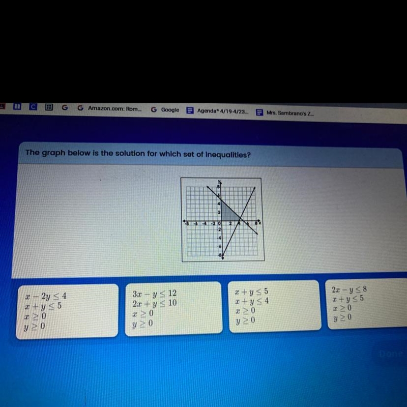 The graph below is the solution for which sets of inequalities?-example-1