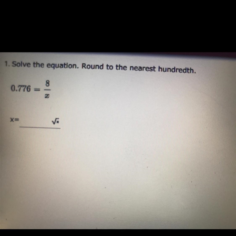 1. Solve the equation. Round to the nearest hundredth.-example-1