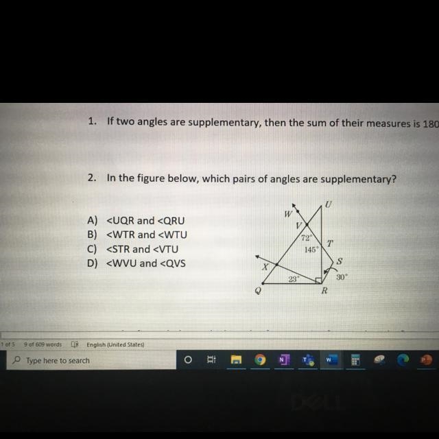 2. In the figure below, which pairs of angles are supplementary? U W A) B) C) D) V-example-1