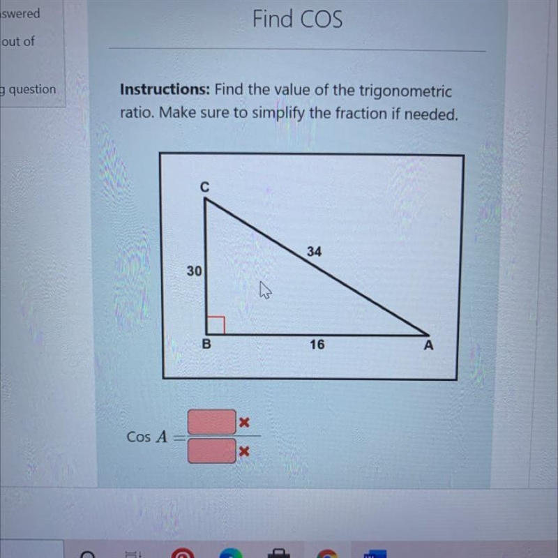 Instructions: Find the value of the trigonometric ratio. Make sure to simplify the-example-1