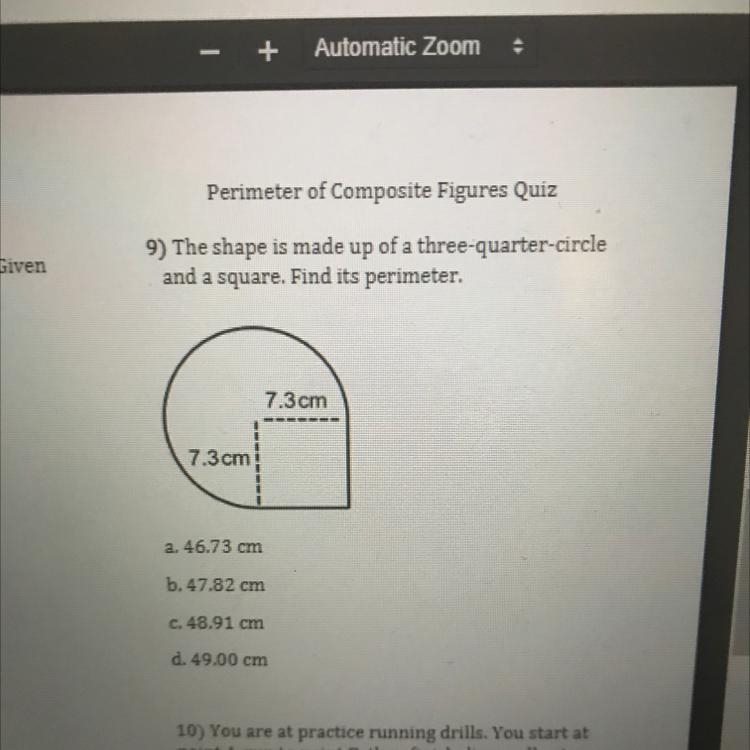 Help please ASAP 9) The shape is made up of a three-quarter-circle and a square. Find-example-1