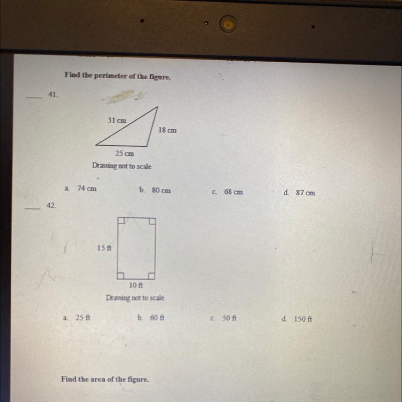 Find the perimeter of the figure. 31 cm 18 cm 25 cm Drawing not to scale C. b. 80 cm-example-1