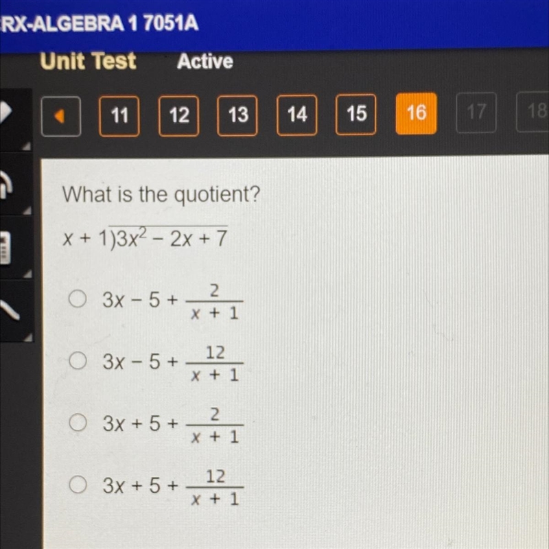 What is the quotient? x + 1)3x2 – 2x + 7 O 3x - 5+ 2 X + 1 O 3x - 5+ 12 X + 1 2 O-example-1