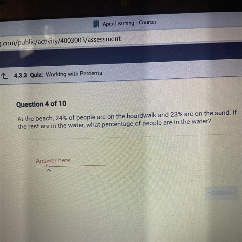 Question 4 of 10 At the beach, 24% of people are on the boardwalk and 23% are on the-example-1