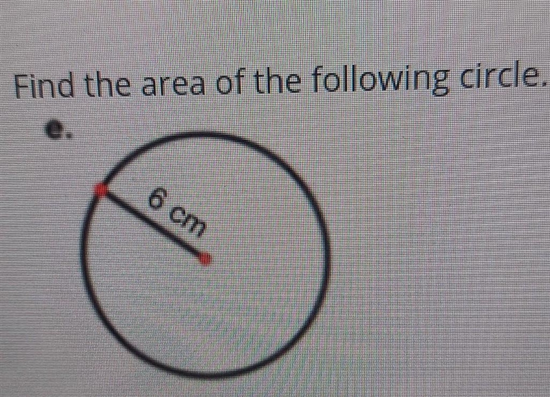 Find the area of the following circle. 6 cm​-example-1