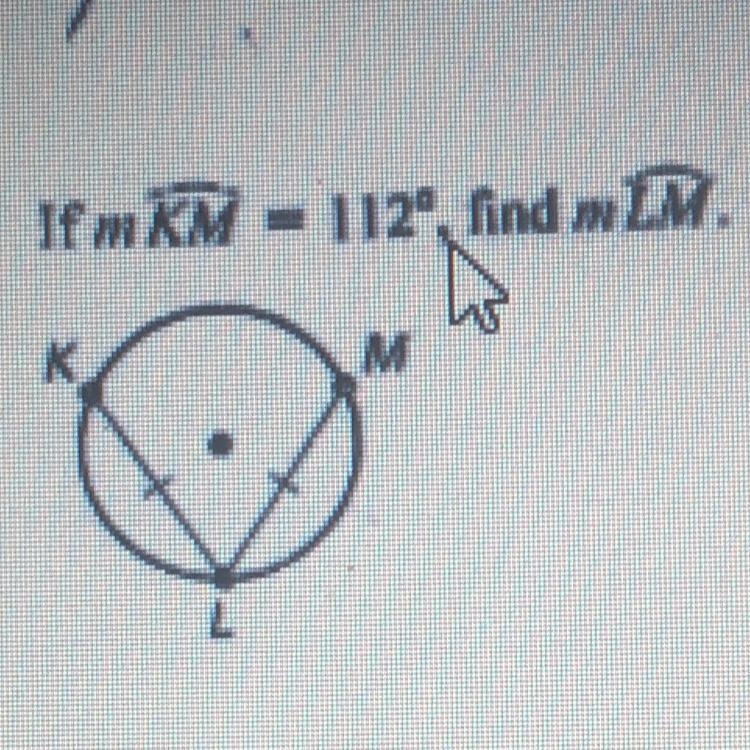 If the measure of arc KM is 112°, find the measure of arc LM-example-1