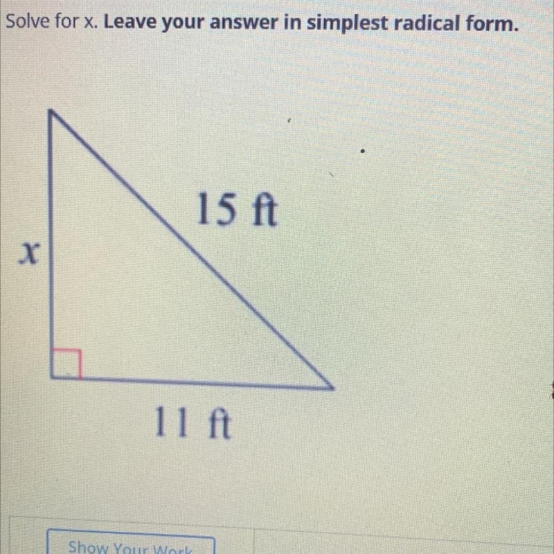 Solve for x. Leave your answer in simplest radical form. 15 ft x HELP PLS ):-example-1