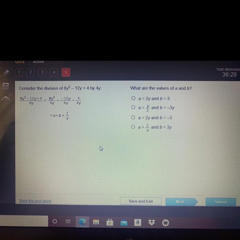 Consider the division of 8y2 - 12y + 4 by 4y. What are the values of a and b? 8y? - 12y-example-1