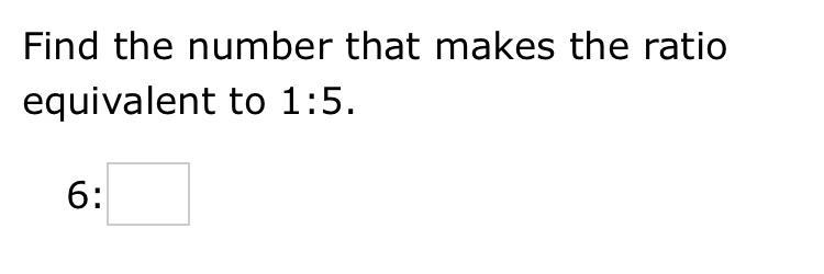 Find the number equivalent to 1:5. 6:_-example-1