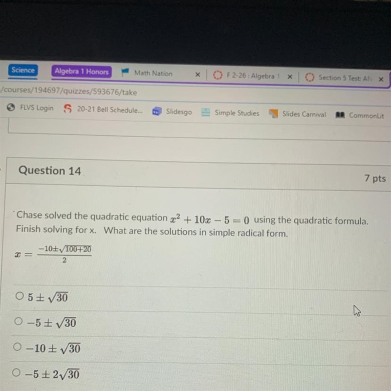 Chase solved the quadratic equation x2 + 10x - 5 = 0 using the quadratic formula. Finish-example-1