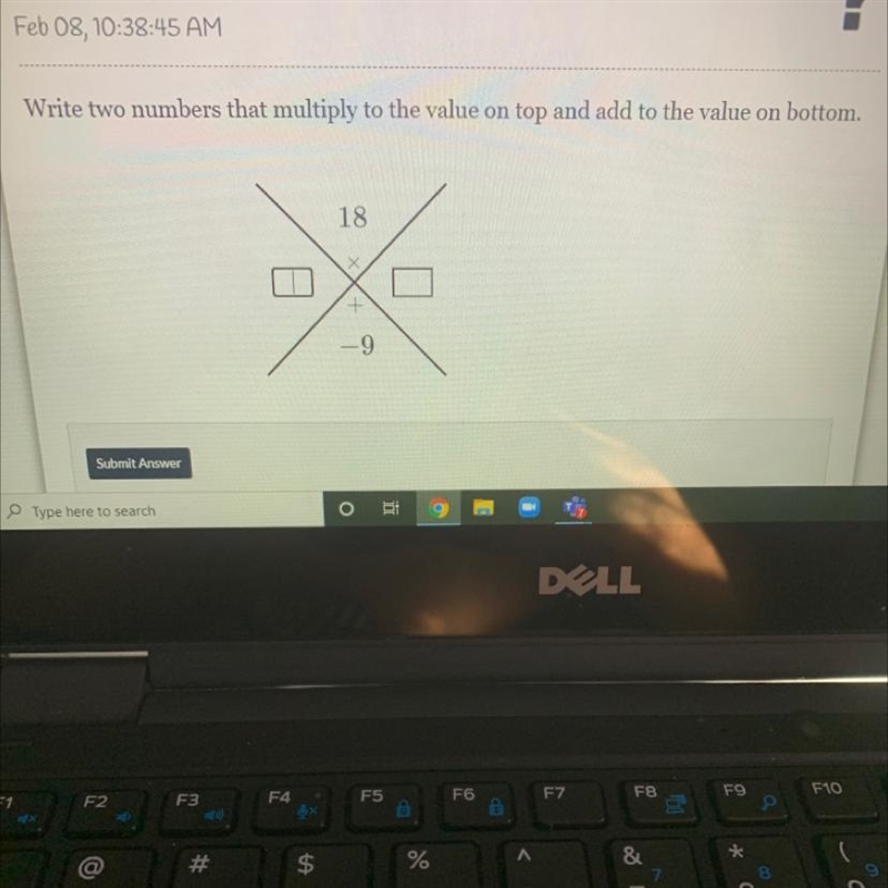 Write two numbers that multiply to the value on top and add to the value on bottom-example-1