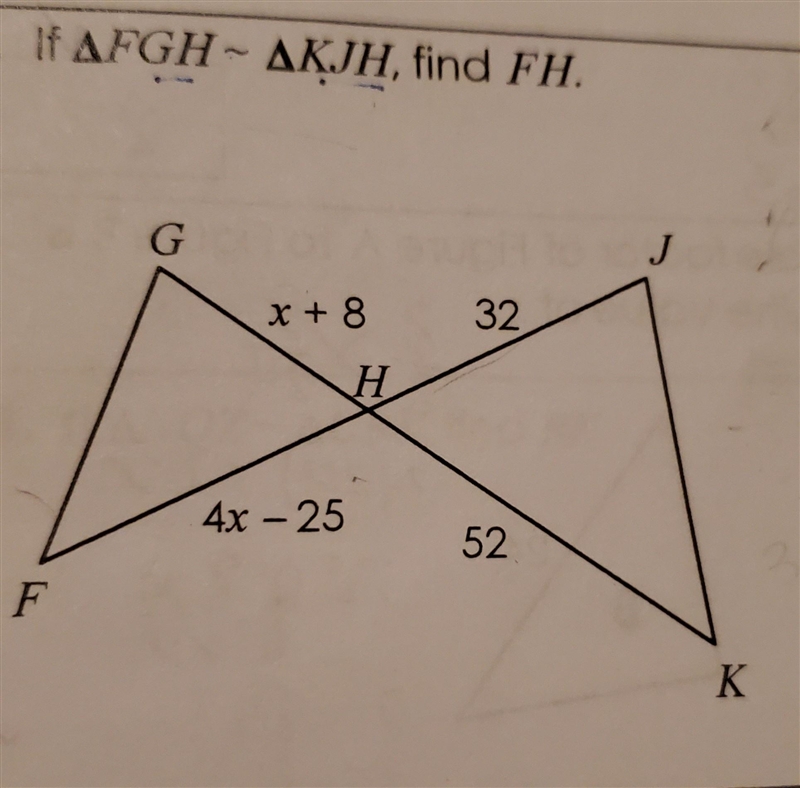 If Delta FGH sim Delta KJH find FH .​-example-1