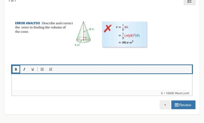 Who can describe and correct the error in finding volume of the cone-example-1