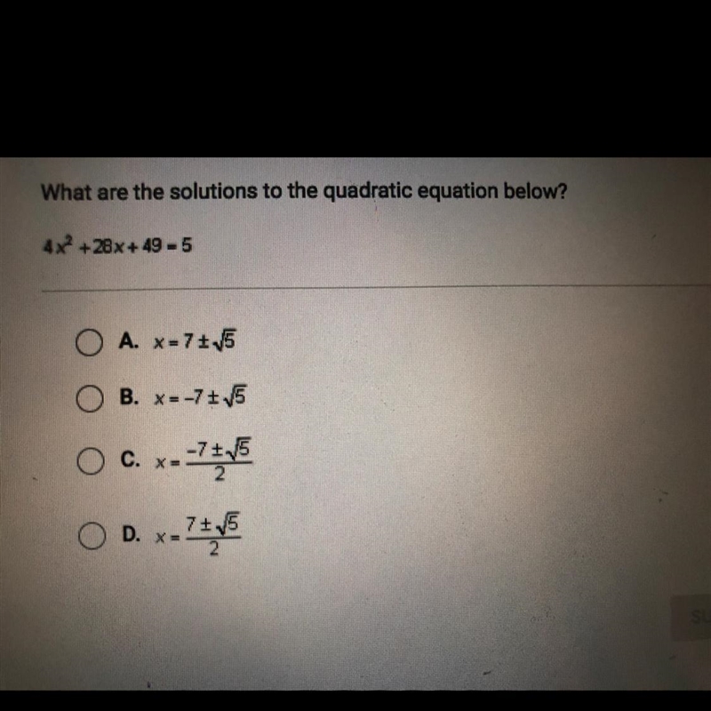 What are the solutions to the quadratic equation below? 4x^2 + 28x + 49 = 5-example-1