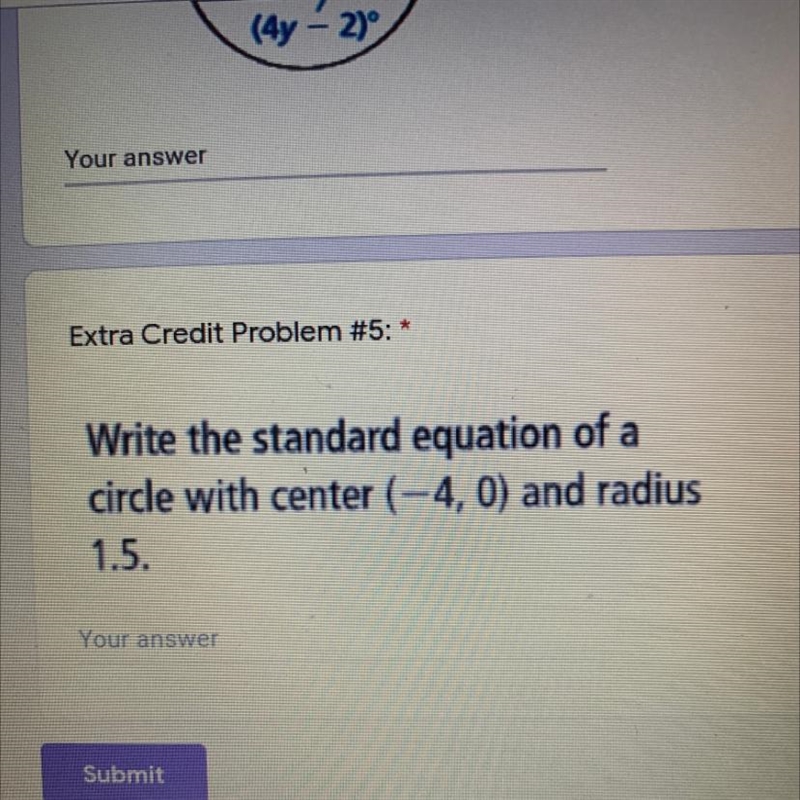 Help! Write the standard equation of a circle with center (-4,0) and radius 1.5.-example-1