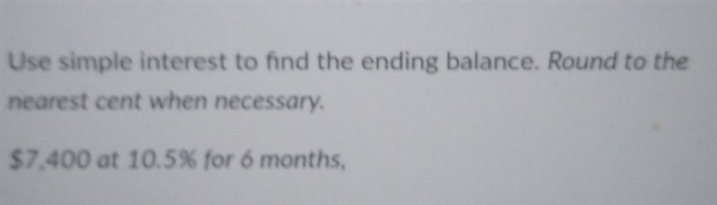 Use simple interest to find the ending balance​-example-1