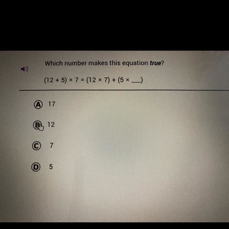 Which number makes this equation true? (12 + 5) * 7 = (12 x 7) + (5 * __)-example-1