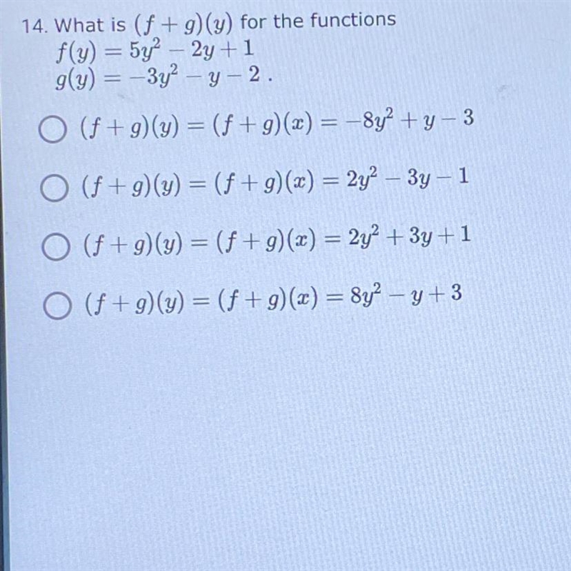 What is (f +g)(y) for the functions look at the picture for answer choices :)-example-1