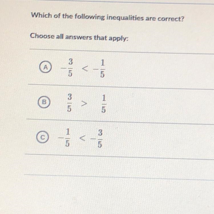 Which of the following inequalities are correct? Choose all answers that apply: A-example-1