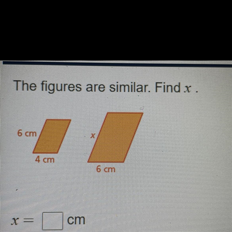 The figures are similar. Find x ,-example-1