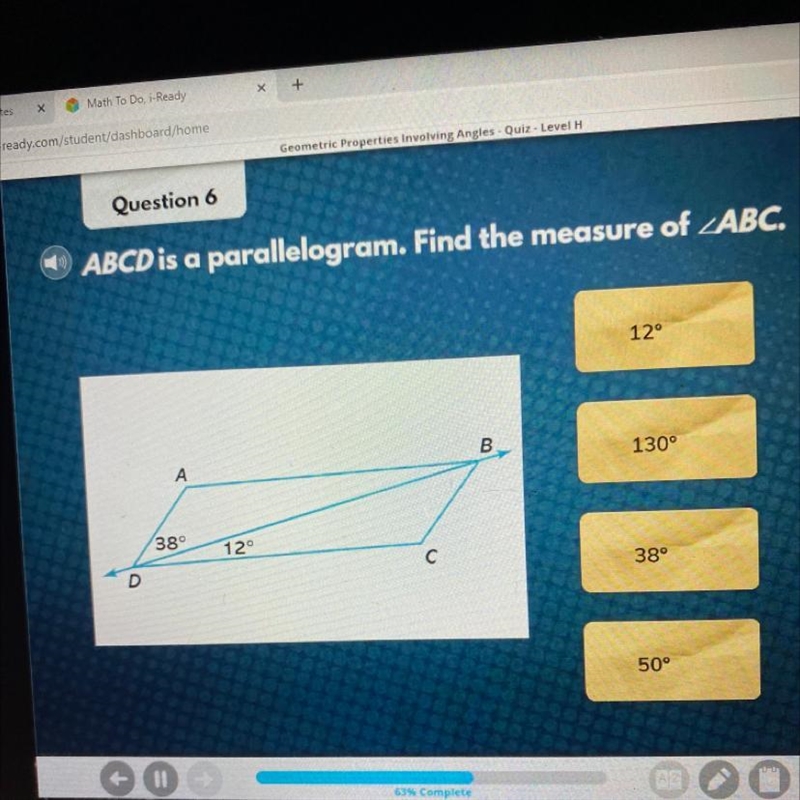 ABCD is a parallelogram. Find the measure of ABC. 12° B 130° A 389 12° с 38° 50°-example-1