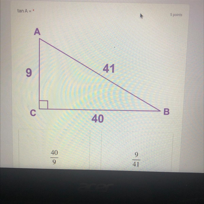 NEED HELP ON THIS ASAP! tan A = * 5 points A 41 9 В с 40-example-1