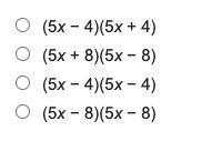 Which product is equivalent to 25x2 – 16?-example-1