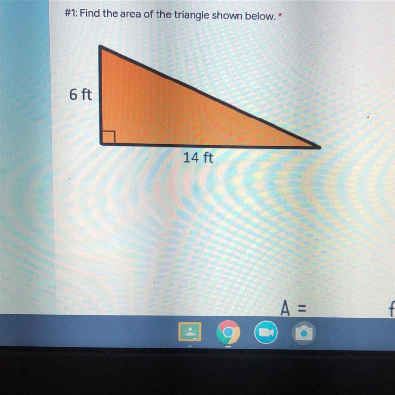 #1: Find the area of the triangle shown below.* 6 ft 14 ft-example-1