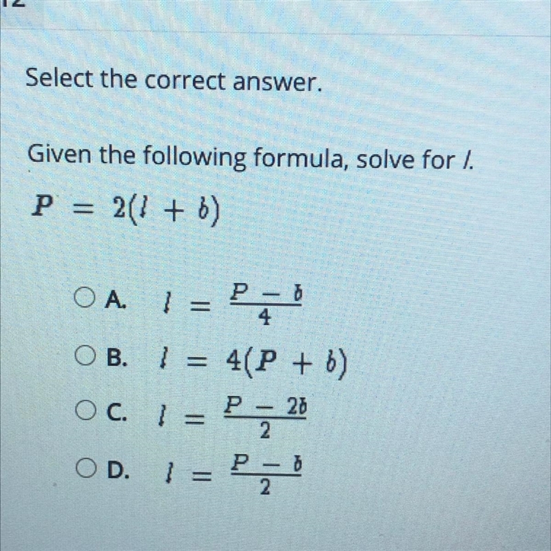 Given the following formula, solve for I. P = 2(1 + b) A P - 0 4 OB. 1 = 4(P + b) = P-example-1