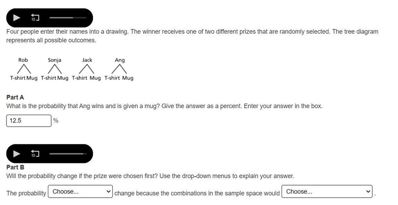 Four people enter their names into a drawing. The winner receives one of two different-example-1