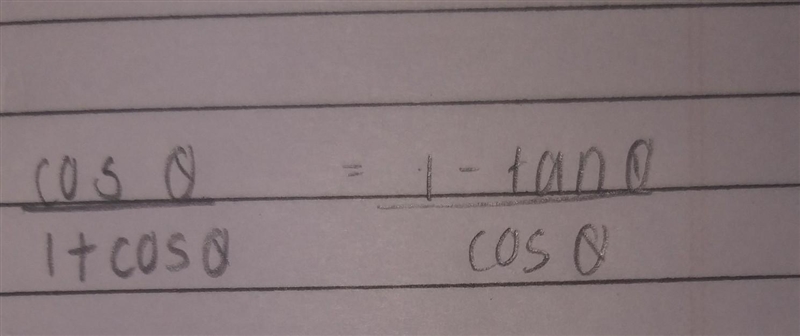 Cos teta divide by 1+cos teta equals to 1-tan teta divide by cos teta​-example-1