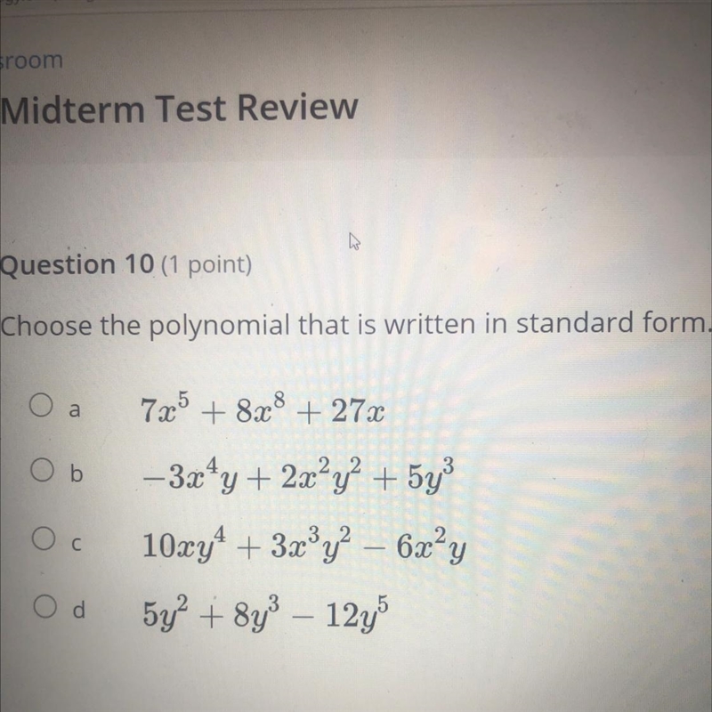 Choose the polynomial that is written in standard form.-example-1