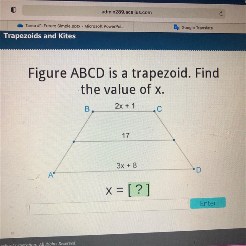 Figure ABCD is a trapezoid. Find the value of x. B. 2x + 1 .C 17 3x + 8 .D A x = [?]-example-1