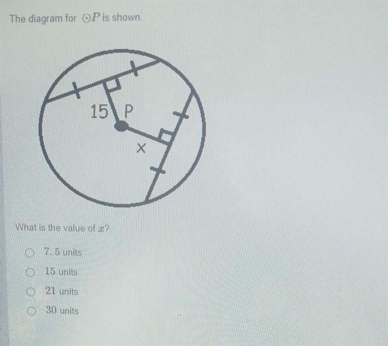 What is the value of x 7.5 units 15 units 21 units 30 units​-example-1