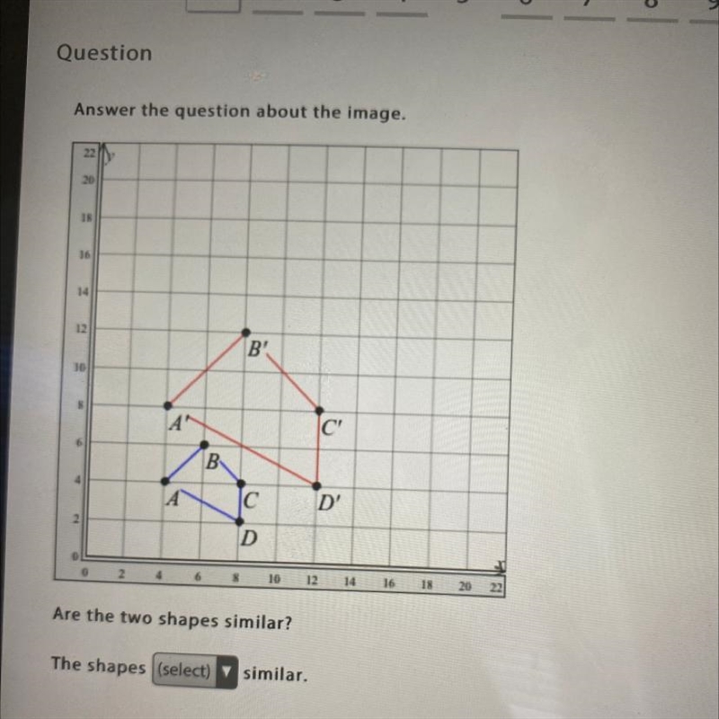 Are the two shapes similar?-example-1