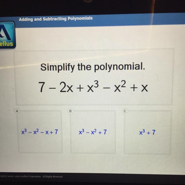 Simplify the polynomial. 7 - 2x + x3 – x2 + x-example-1