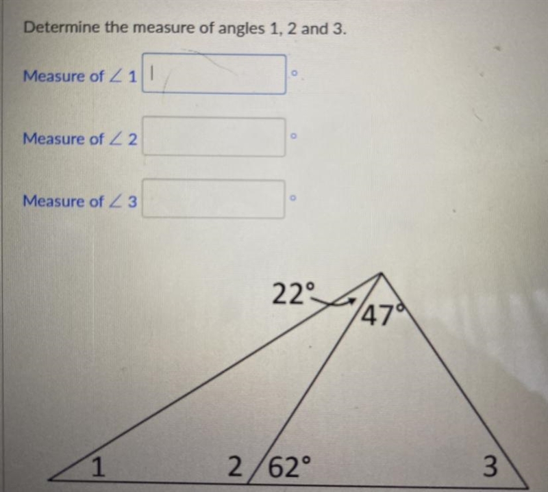 Determine the measure of angles 1, 2 and 3. Measure of 211 Measure of 22 O Measure-example-1