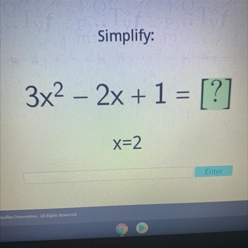 Simplify: 3x2 – 2x + 1 = [?] x=2-example-1