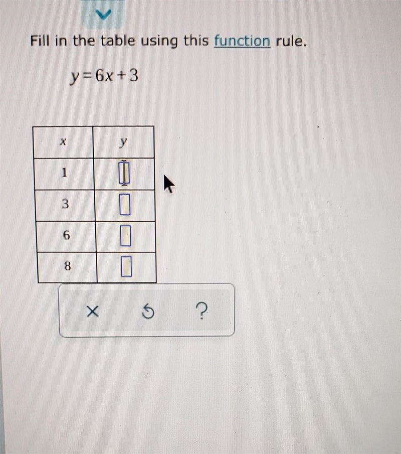 Fill in the table using this function rule. y=6x +3 ​-example-1