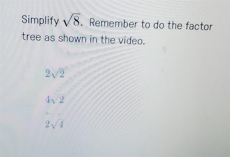 PLEASE HELP!!Simplify ✓8. Remember to do the factor tree as shown in the video. ​-example-1