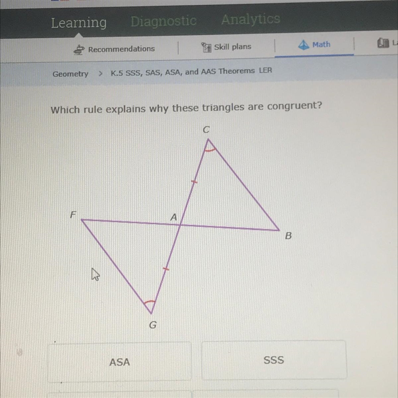 Which rule explains why these triangles are congruent? С F А B G ASA SSS AAS SAS help-example-1