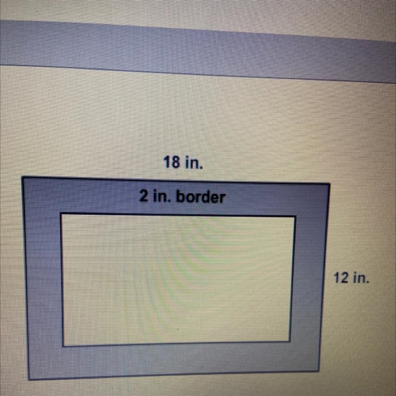 Lily is building a picture frame. The larger rectangle represents the frame. The smaller-example-1