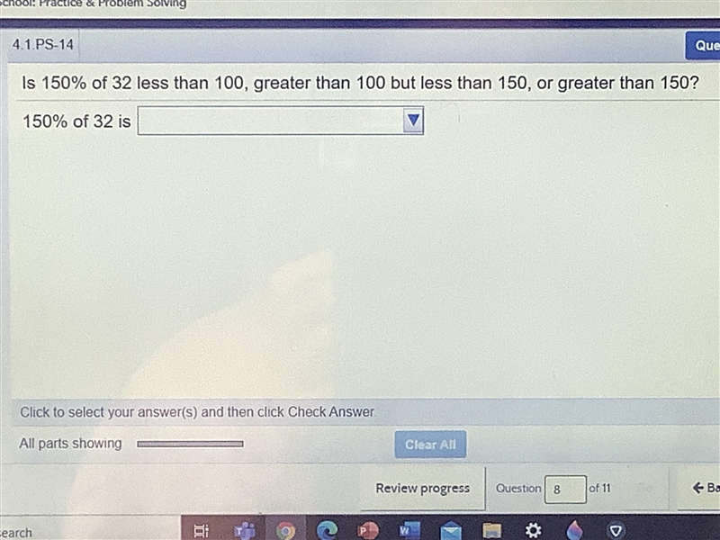 Is 150% of 32 less than 100, greater than 100 but less than 150, or greater than 150?-example-1