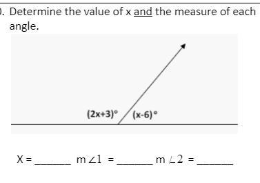 Determine the value of x and the measure of each angle.-example-1