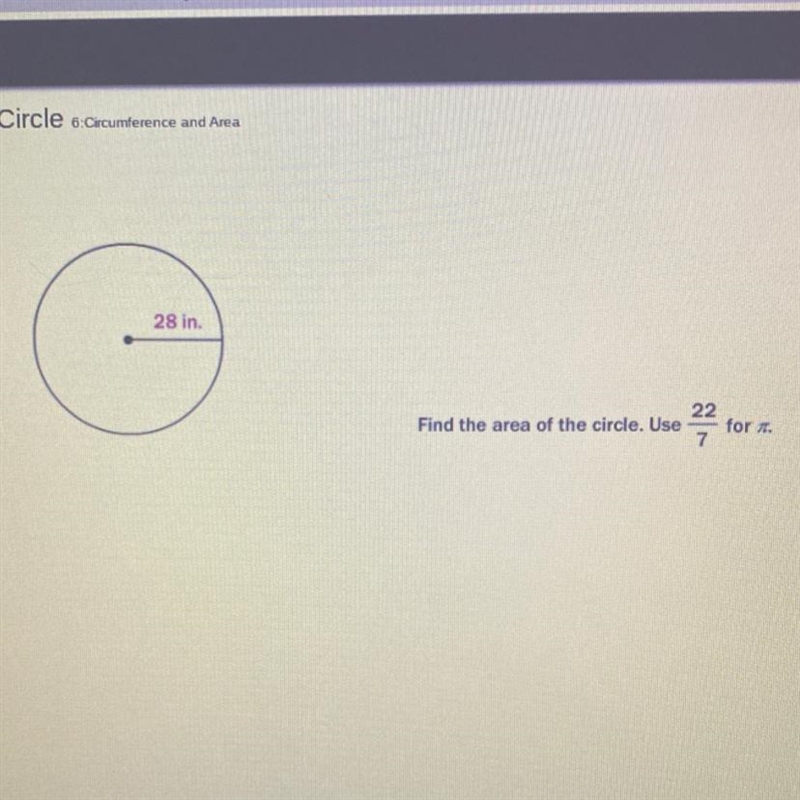 Find the area of the circle. use 22/7 for pie-example-1