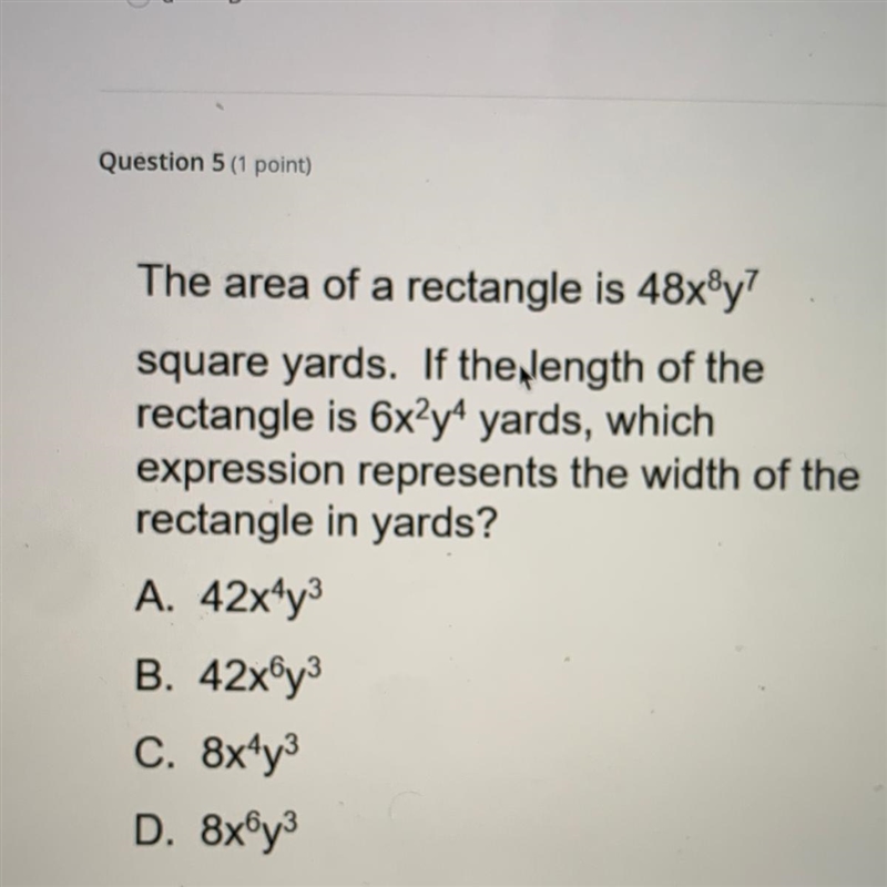 The area of a rectangle is 48x®y7 square yards. If the length of the rectangle is-example-1