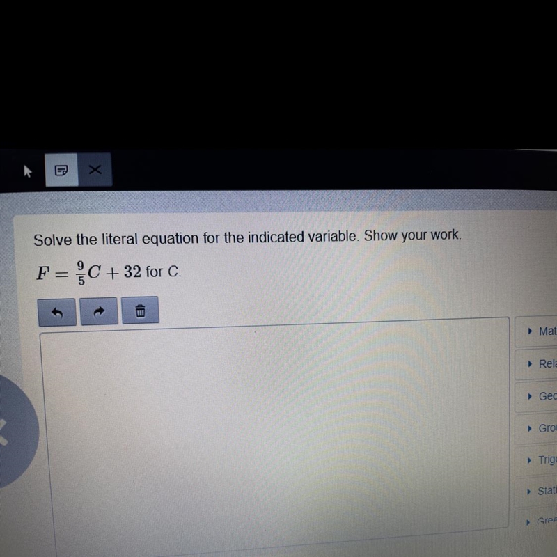 Solve the literal equation for the indicated variable. Show your work. F= $C + 32 for-example-1