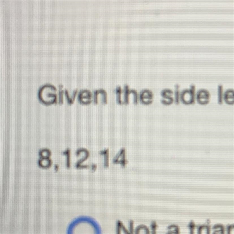 Given the side lengths, determine whether the triangle is acute, obtuse, right, or-example-1